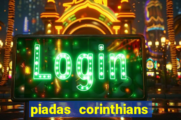 piadas corinthians x palmeiras
